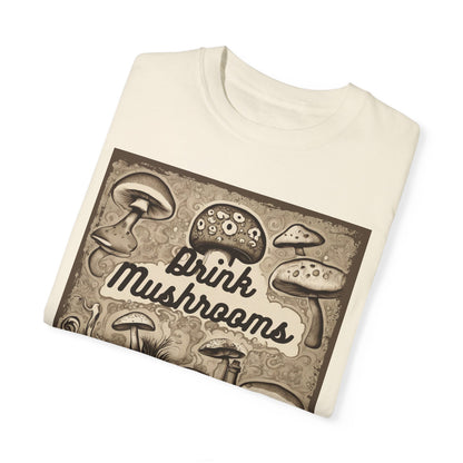 Drink Mushrooms Tee